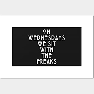 On Wednesdays We Sit With the Freaks. Posters and Art